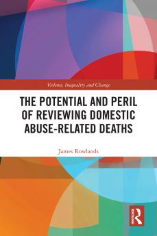 Potential and Peril of Reviewing Domestic Abuse-Related Deaths