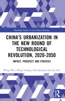 China’s Urbanization in the New Round of Technological Revolution 2020-2050