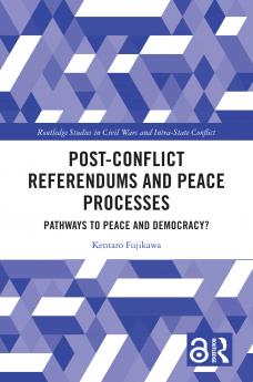 Post-Conflict Referendums and Peace Processes