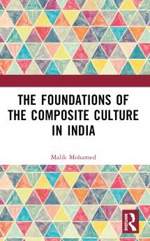 Foundations of the Composite Culture in India