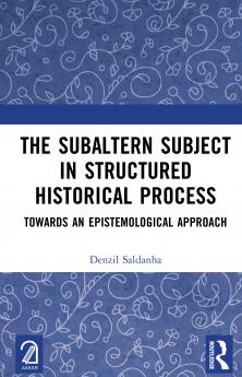 Subaltern Subject in Structured Historical Process
