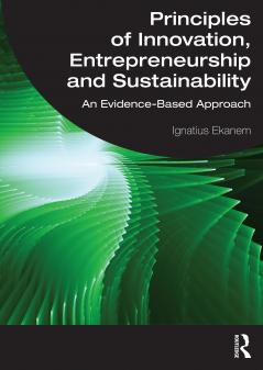 Principles of Innovation Entrepreneurship and Sustainability