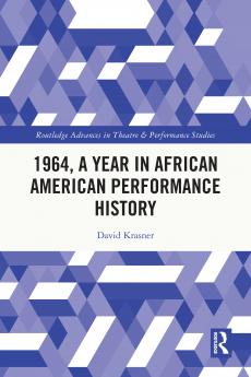 1964 A Year in African American Performance History