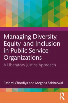 Managing Diversity Equity and Inclusion in Public Service Organizations