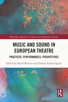 Music and Sound in European Theatre
