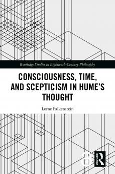 Consciousness Time and Scepticism in Hume's Thought