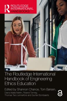 Routledge International Handbook of Engineering Ethics Education