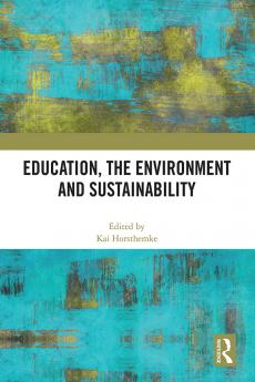 Education the Environment and Sustainability