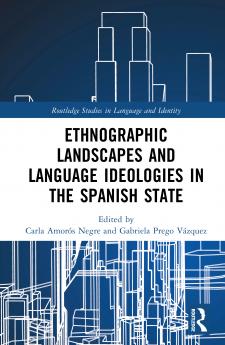 Ethnographic Landscapes and Language Ideologies in the Spanish State