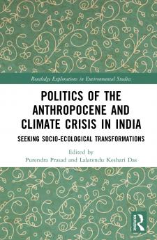 Politics of the Anthropocene and Climate Crisis in India