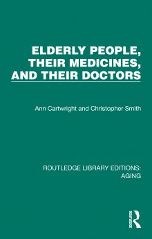 Elderly People Their Medicines and Their Doctors