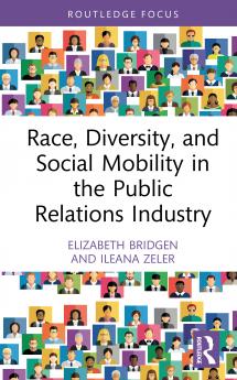 Race Diversity and Social Mobility in the Public Relations Industry