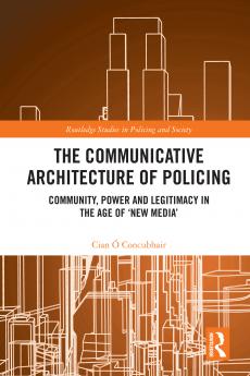 Communicative Architecture of Policing