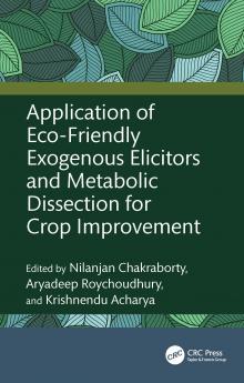 Application of Eco-Friendly Exogenous Elicitors and Metabolic Dissection for Crop Improvement