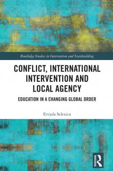 Conflict International Intervention and Local Agency