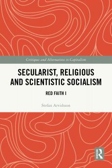 Secularist Religious and Scientistic Socialism