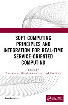 Soft Computing Principles and Integration for Real-Time Service-Oriented Computing