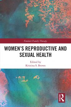 Women’s Reproductive and Sexual Health