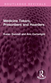 Medicine Takers Prescribers and Hoarders