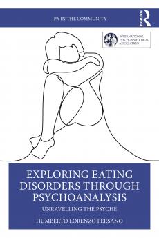 Exploring Eating Disorders Through Psychoanalysis