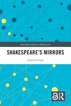 Shakespeareâ€™s Mirrors
