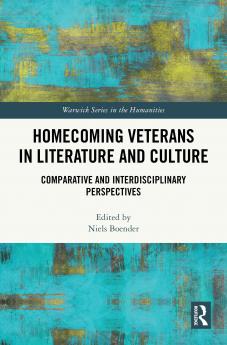 Homecoming Veterans in Literature and Culture
