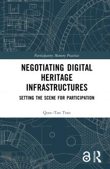 Negotiating Digital Heritage Infrastructures