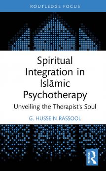 Spiritual Integration in Islāmic Psychotherapy