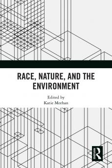 Race Nature and the Environment