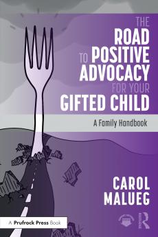 Road to Positive Advocacy for Your Gifted Child