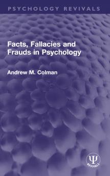 Facts Fallacies and Frauds in Psychology