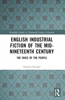 English Industrial Fiction of the Mid-Nineteenth Century