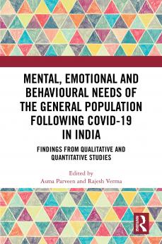 Mental Emotional and Behavioural Needs of the General Population Following COVID-19 in India