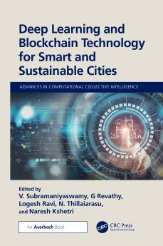 Deep Learning and Blockchain Technology for Smart and Sustainable Cities