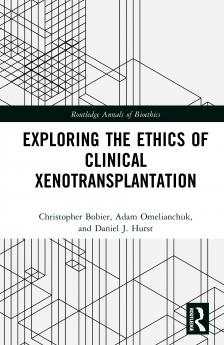 Exploring the Ethics of Clinical Xenotransplantation
