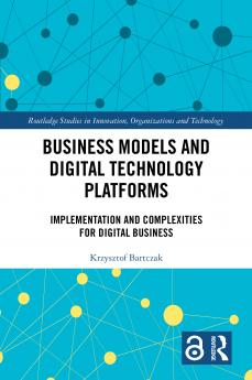 Business Models and Digital Technology Platforms