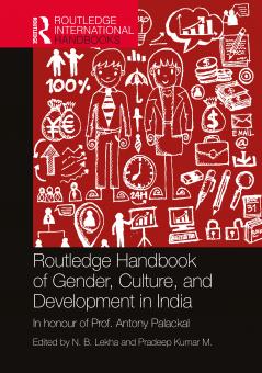 Routledge Handbook of Gender Culture and Development in India