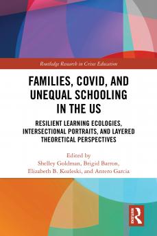 Families COVID and Unequal Schooling in the US