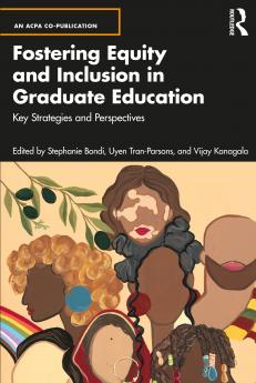 Fostering Equity and Inclusion in Graduate Education