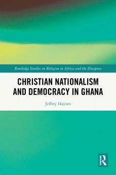 Christian Nationalism and Democracy in Ghana