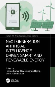 Next-Generation Artificial Intelligence Driven Smart and Renewable Energy