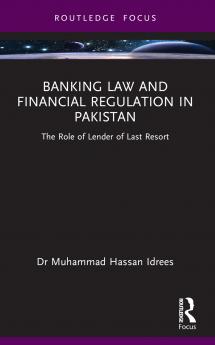 Banking Law and Financial Regulation in Pakistan