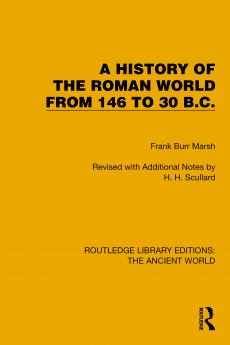 History of the Roman World from 146 to 30 B.C.