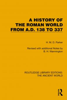 History of the Roman World from A.D. 138 to 337