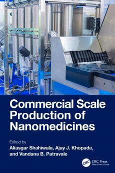 Commercial Scale Production of Nanomedicines