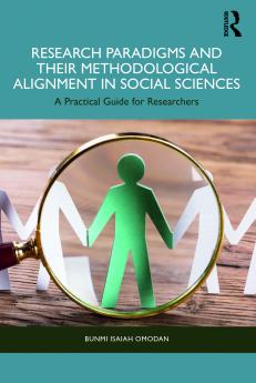 Research Paradigms and Their Methodological Alignment in Social Sciences