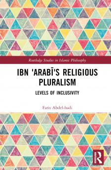 Ibn ‘Arabī’s Religious Pluralism