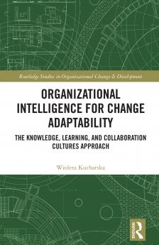 Organizational Intelligence for Change Adaptability
