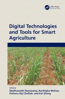 Digital Technologies and Tools for Smart Agriculture