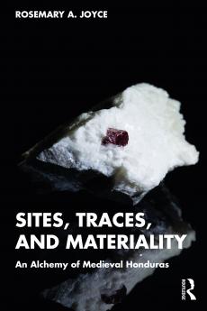 Sites Traces and Materiality